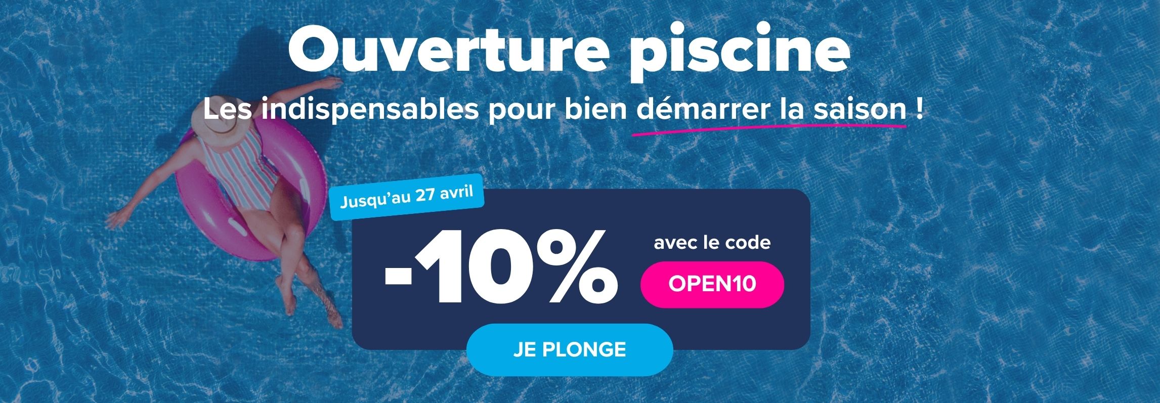 Ouverture Piscine